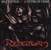 REDSTORM (Sweden) / No Exeption Of A Victim Of Crime + 1