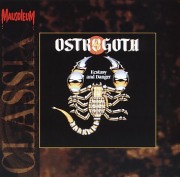 OSTROGOTH (Belgium) / Ecstasy And Danger (Mausoleum Classix)