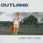 OUTLAND (US) / Long Way Home