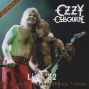 OZZY OSBOURNE (UK) / Live '82 - The Alternative Randy Rhoads Tribute (collector's item)
