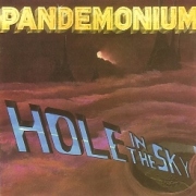 PANDEMONIUM (US) / Hole In The Sky + 2