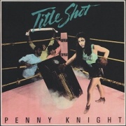 PENNY KNIGHT (US) / Title Shot: Expanded Edition