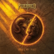 PETERIFIED (Sweden) / Trial By Fire