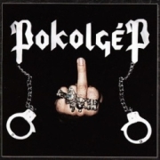 POKOLGEP (Hungary) / Vedd El, Ami Jar (2009 reissue)