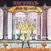 AXEWITCH (Sweden) / Pray For Metal + 12