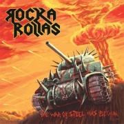 ROCKA ROLLAS (Sweden) / The War Of Steel Has Begun + 5 (2015 reissue)