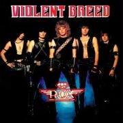 ROX (UK) / Violent Breed (Expanded Edition) (collector's item)