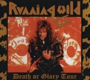 RUNNING WILD (Germany) / Death Or Glory Tour Live (collector's item)