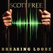 SCOTT FREE (UK) / Breaking Loose + 1