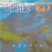 SEVEN WISHES (Sweden) / Utopia + 1