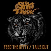 SHY TIGER (US) / Feed The Kitty + Tails Out