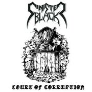 SINISTER BLACK (US) / Court Of Corruption (2CD)