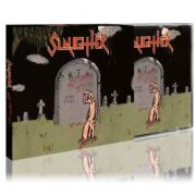 SLAUGHTER (Canada) / Not Dead Yet (2021 reissue)
