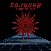 SOJOURN (US) / Lookin' For More - 25th Anniversary Special Edition