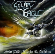 SOLAR EAGLE (Canada) / Solar Eagle + Charter To Nowhere