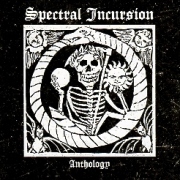 SPECTRAL INCURSION (US) / Anthology (2CD)