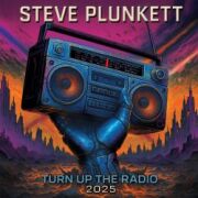 STEVE PLUNKETT (US) / Turn Up The Radio 2025