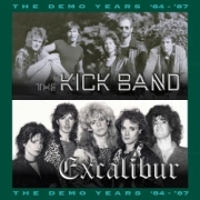 THE KICK BAND / EXCALIBUR ( Netherlands) / The Demo Years '84-'87