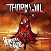 THORNWILL (Hungary) / Requiem For A Fool