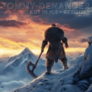 TOMMY DENANDER (Sweden) / Cut In Ice - Revisited 1984 - 2024