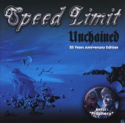 SPEED LIMIT (Austria) / Unchained + Prophecy