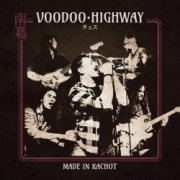 VOODOO HIGHWAY (Italy) / Made In Kachot + 1