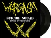 WARGASM (US) / Suicide Squad c/w Power Of The Hunter (7"EP)