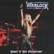 WARLOCK (Germany) / Shout It Out Frankfurt (collector's item)
