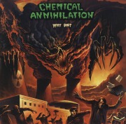 CHEMICAL ANNIHILATION(US) / Why Die? (CD+DVD)