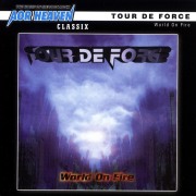 TOUR DE FORCE (US) / World On Fire