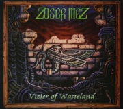 ZOSER MEZ (Denmark) / Vizier Of Wasteland (2007 reissue)