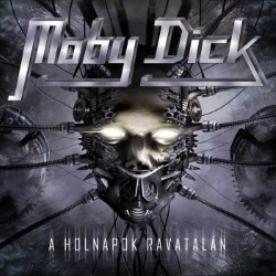 MOBY DICK (Hungary) / A Holnapok Ravatalan (CD+DVD)