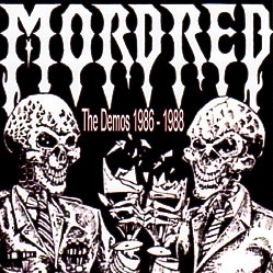 MORDRED (US) / The Demos 1986 - 1988