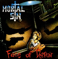 MORTAL SIN (Australia) / Face Of Despair (Ecuador edition)