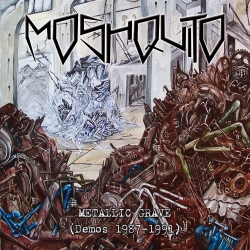 MOSHQUITO (Germany) / Metallic Grave (Demos 1987-1991)