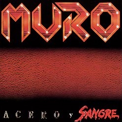 MURO (Spain) / Acero Y Sangre
