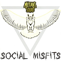 MUTANT SQUAD (Spain) / Social Misfits