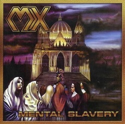 MX (Brazil) / Mental Slavery + 8