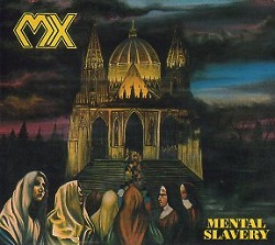 MX (Brazil) / Mental Slavery + 5 (2016 reissue)