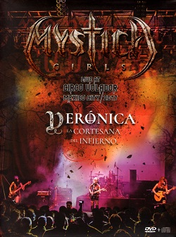 MYSTICA GIRLS (Mexico) / Veronica, La Cortesana Del Infierno - Live At Circo Volador (DVD-R+CD)