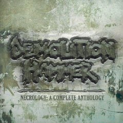 DEMOLITION HAMMER(US) / Necrology: A Complete Anthology (2CD)