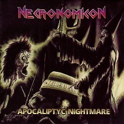 NECRONOMICON (Germany) / Apocalyptic Nightmare + 1 (2016 reissue)