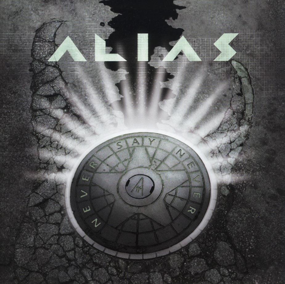 ALIAS (Canada) / Never Say Never