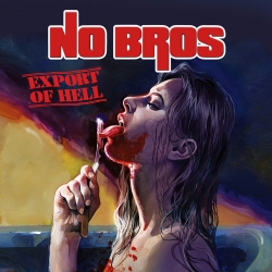 NO BROS (Austria) / Export Of Hell