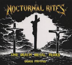 NOCTURNAL RITES (Sweden) / The Death Metal Years (Demos 1991-1993) (collector's item)