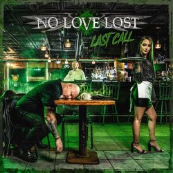 NO LOVE LOST (US) / Last Call
