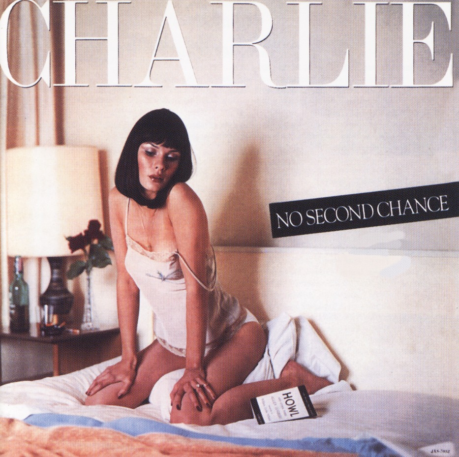 CHARLIE (UK) / No Second Chance