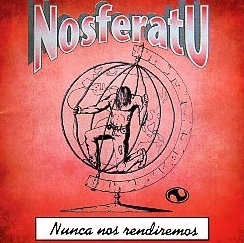 NOSFERATU (Spain) / Nunca Nos Rendiremos
