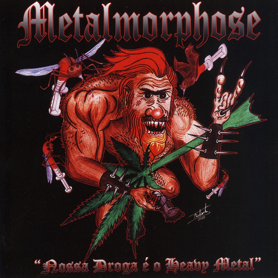 METALMORPHOSE (Brazil) / Nossa Droga E O Heavy Metal