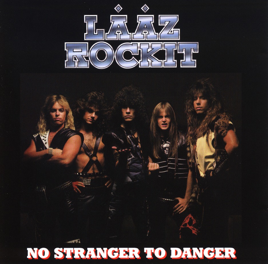 LAAZ ROCKIT (US) / No Stranger To Danger + 2